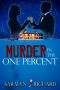 Murder in the One Percent