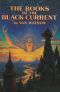 The Books of The Black Current