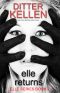 Elle Returns: The Sequel: A Psychological Thriller