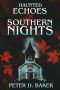 Haunted Echoes & Southern Nights