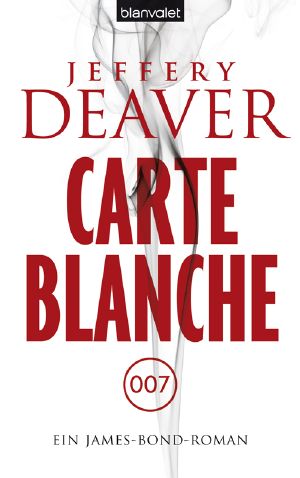 Carte Blanche 007 · ein James Bond Roman