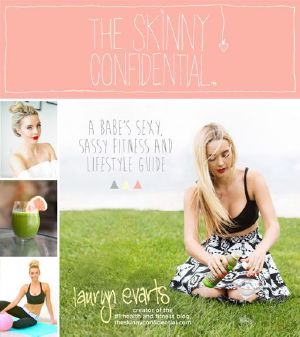 The Skinny Confidential · A Babe's Sexy, Sassy Health and Lifestyle Guide