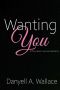 Wanting You