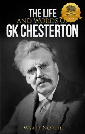 The Life and Words of GK Chesterton