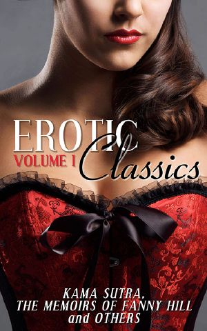 Erotic Classics I · Kama Sutra, the Memoirs of Fanny Hill and Others