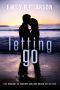 Letting Go (Moving Forward Book 3)