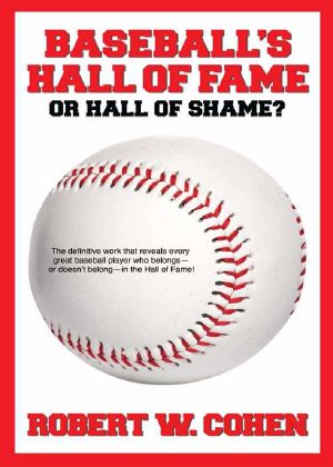 Baseball's Hall of Fame or Hall of Shame