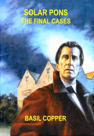 Solar Pons-The Final Cases