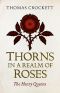 Thorns in a Realm of Roses