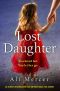 Lost Daughter · an Utterly Heartbreaking and Unforgettable Page Turner