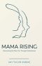 Mama Rising