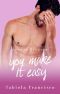 You Make It Easy · A Best Friend's Brother Romance (Love in Everton Book 5)