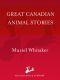 Great Canadian Animal Stories