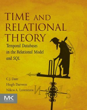 Time and Relational Theory, Temporal Databases in the Relational Model and SQL