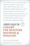 John Calvin · A Heart for Devotion, Doctrine & Doxology