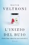 L'Inizio Del Buio · Alfredino Rampi E Roberto Peci Sotto L'Occhio Della Tv