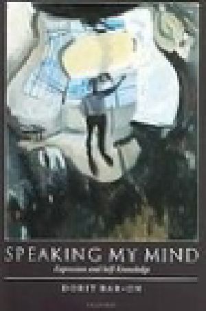 Speaking My Mind · Expression and Self-Knowledge