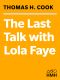 The Last Talk With Lola Faye