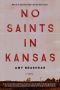 No Saints in Kansas