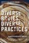 Diverse Bodies, Diverse Practices