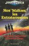 · Nos Maitres Les Extraterrestres