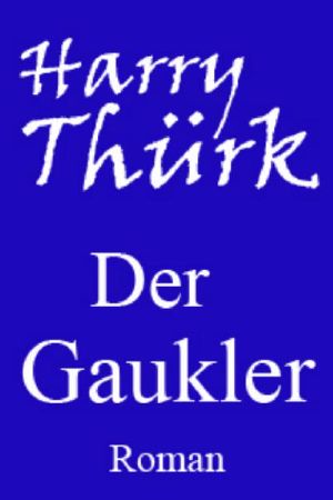 Der Gaukler Teil 1