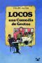 Locos. Una Comedia De Gestos