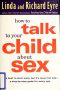 How to Talk to Your Child About Sex