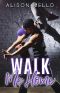 Walk Me Home · A Friends to Lovers Dance Romance