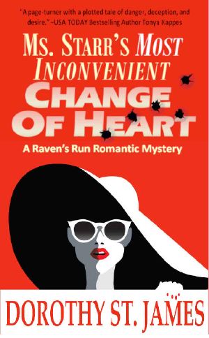 Ms. Starr’s Most Inconvenient Change of Heart (A Raven's Run Romantic Mystery Book 1)