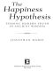 The Happiness Hypothesis