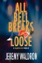 ALL BELL BREAKS LOOSE (A Samantha Bell Mystery Thriller Book 7)