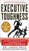 Executive Toughness · The Mental-Training Program to Increase Your Leadership Performance · The Mental-Training Program to Increase Your Leadership Performance