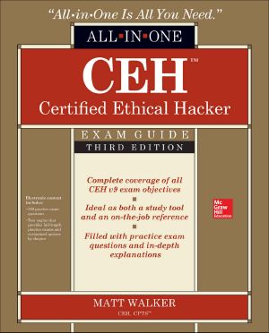 CEH Certified Ethical Hacker All-In-One Exam Guide · 3rd Edition