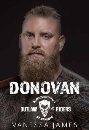 Donovan (Satan's Outcasts MC Sacramento Chapter): Outlaw Riders MC Romance Series: Book 2 (Satan's Outcasts Outlaw Riders)