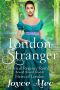 London Stranger · Heirs of London Book One