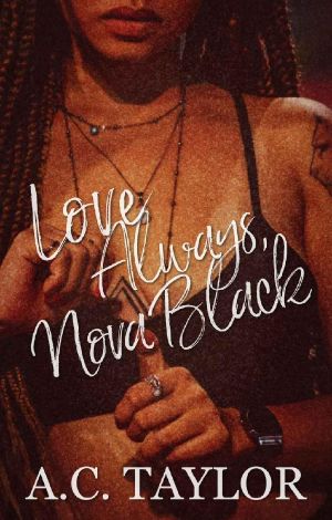 Love Always, Nova Black