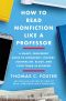 How to Read Nonfiction Like a Professor