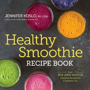 Healthy Smoothie Recipe Book