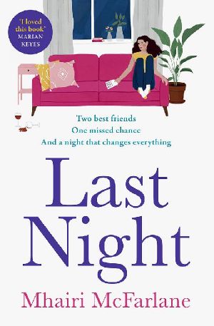 Last Night · The best romcom of 2021 · romantic, heart-breaking and laugh-out-loud funny