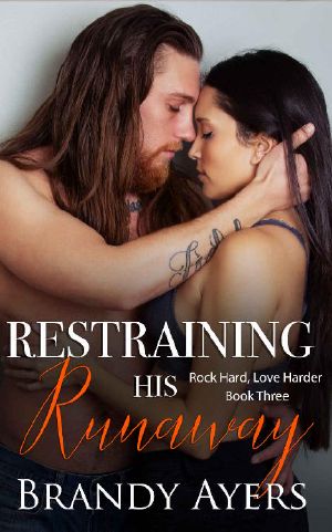 Restraining His Runaway (Rock Hard, Love Harder Series Book 3)