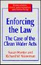 Enforcing the Law · Case of the Clean Water Acts · Case of the Clean Water Acts