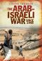 The Arab-Israeli War Since 1948