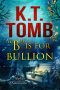 "B" is for Bullion (An Alpha Adventure Book 2)