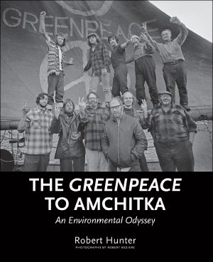 The Greenpeace to Amchitka