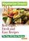 Vegetarian Greats · The Top 395 Best Light, Fresh and Easy Recipes - Delicious Great Food for Good Health and Smart Living