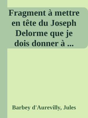 Fragment À Mettre en Tête Du Joseph Delorme Que Je Dois Donner À ...