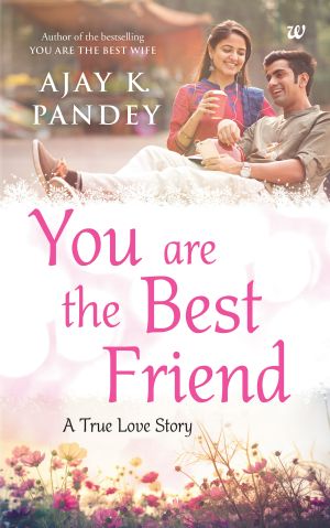 You Are the Best Friend
