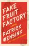 Fake Fruit Factory