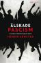 Älskade fascism